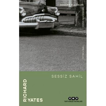 Sessiz Sahil - Modern Klasikler Richard Yates