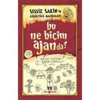 Sessiz Sakin’in Gürültülü Maceraları 10 - Bu Ne Biçim Ajanda? Melih Tuğtağ