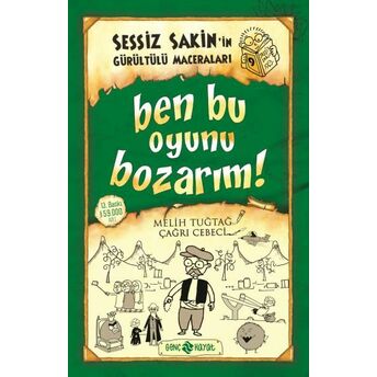 Sessiz Sakin’in Gürültülü Maceraları 9 - Ben Bu Oyunu Bozarım! Melih Tuğtağ