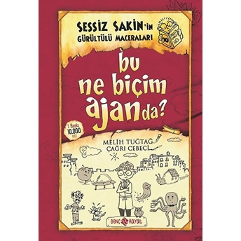 Sessiz Sakin'in Gürültülü Maceraları 10 - Bu Ne Biçim Ajanda? (Ciltli) Melih Tuğtağ