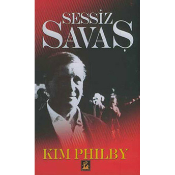 Sessiz Savaş Kim Philby