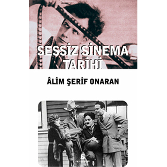 Sessiz Sinema Tarihi Alim Şerif Onaran