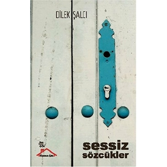 Sessiz Sözcükler Dilek Şalcı