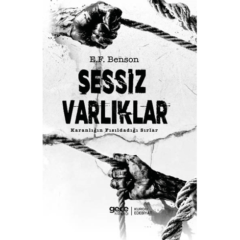 Sessiz Varlıklar E. F. Benson