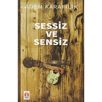 Sessiz Ve Sensiz