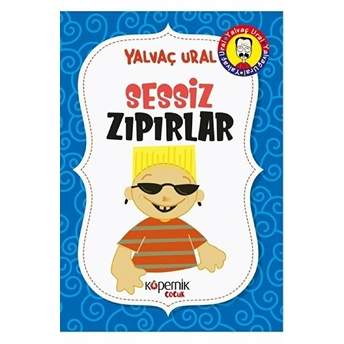 Sessiz Zıpırlar Yalvaç Ural