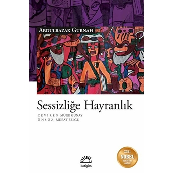 Sessizliğe Hayrandık Abdulrazak Gurnah