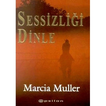 Sessizliği Dinle Marcia Muller