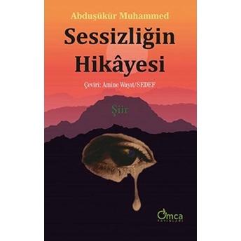 Sessizliğin Hikayesi - Abduşükür Muhammed