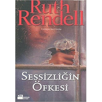 Sessizliğin Öfkesi Ruth Rendell