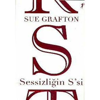 Sessizliğin S’si Sue Grafton