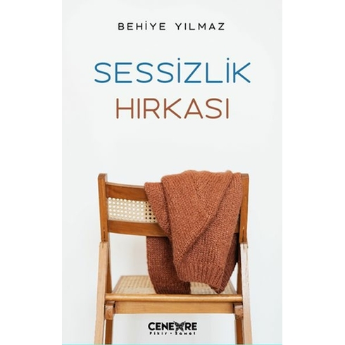 Sessizlik Hırkası Behiye Yılmaz