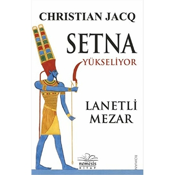 Setna Yükseliyor - Lanetli Mezar Christian Jacq