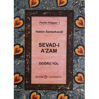 Sevad-I A'zam - Doğru Yol Imam Hakim Semerkandi