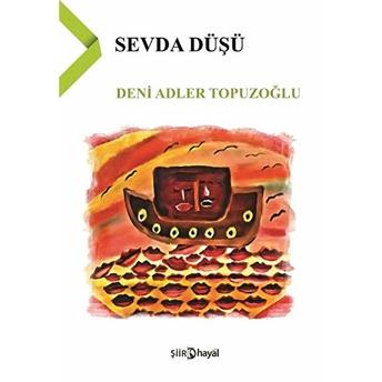 Sevda Düşü Deni Adler Topuzoğlu