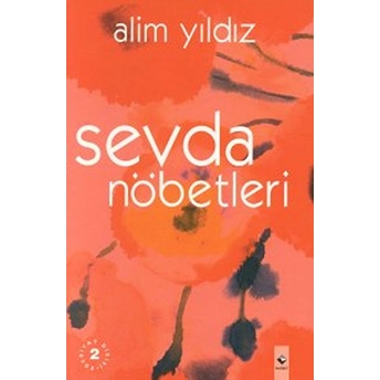 Sevda Nöbetleri Alim Yıldız