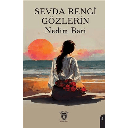 Sevda Rengi Gözlerin Nedim Bari