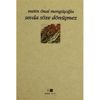 Sevda Söze Dönüşmez Metin Önal Mengüşoğlu