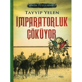 Sevda Tutulması 1 - Imparatorluk Çöküyor Tayyip Yelen