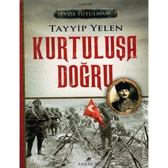 Sevda Tutulması 3 : Kurtuluşa Doğru Tayyip Yelen