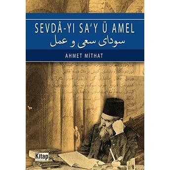 Sevda-Yı Sa’y Ü Amel Ahmet Mithat Efendi