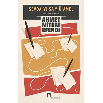 Sevda-Yı Sa'y Ü Amel Ahmet Mithat