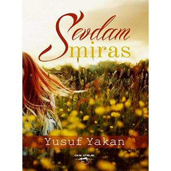 Sevdam Miras Yusuf Yakan