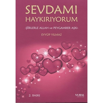 Sevdamı Haykırıyorum Eyyüp Yılmaz