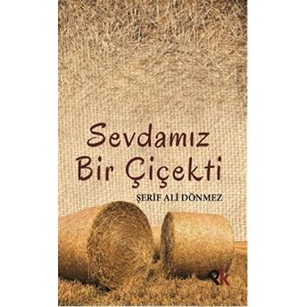 Sevdamız Bir Çiçekti Şerif Ali Dönmez