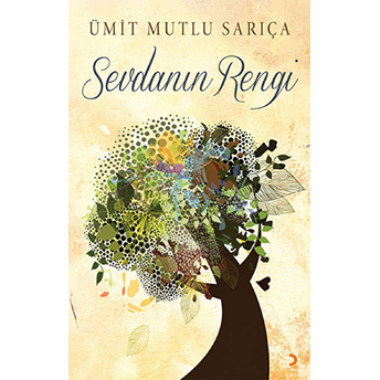 Sevdanın Rengi-Ümit Mutlu Sarıça