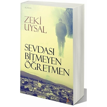 Sevdası Bitmeyen Öğretmen-Zeki Uysal