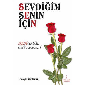 Sevdiğim Senin Için Cengiz Korkmaz