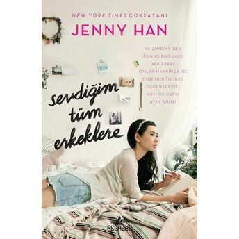 Sevdiğim Tüm Erkeklere (Ciltli) Jenny Han