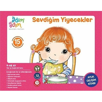 Sevdiğim Yiyecekler - 15. Ay Gelişim Kitabı Kolektıf