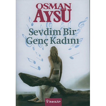 Sevdim Bir Genç Kadını Osman Aysu