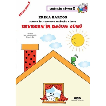 Sevecen'in Doğum Günü Erika Bartos