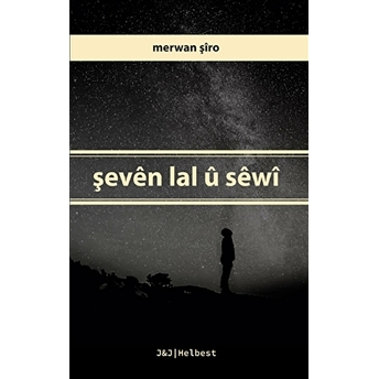 Şeven Lal Ü Sewi Mervan Şiro