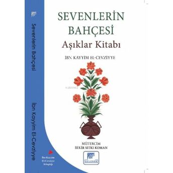 Sevenlerin Bahçesi Aşıklar Kitabı Ibn Kayyım El-Cevziyye