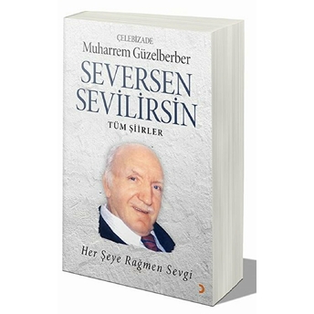 Seversen Sevilirsin : Her Şeye Rağmen Sevgi Muharrem Güzelberber