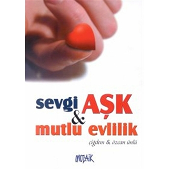 Sevgi Aşk & Mutlu Evlilik Çiğdem Ünlü