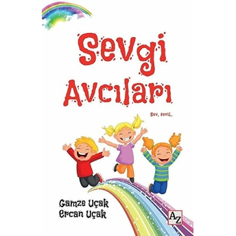 Sevgi Avcıları Ercan Uçak