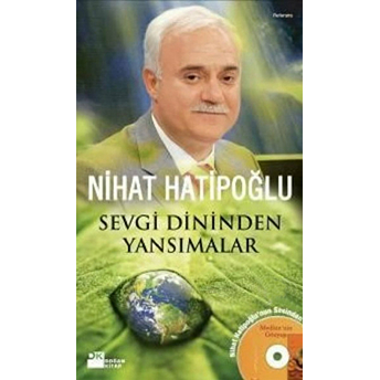 Sevgi Dininden Yansımalar Nihat Hatipoğlu