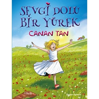 Sevgi Dolu Bir Yürek Canan Tan