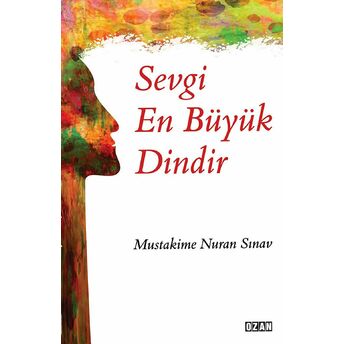 Sevgi En Büyük Dindir