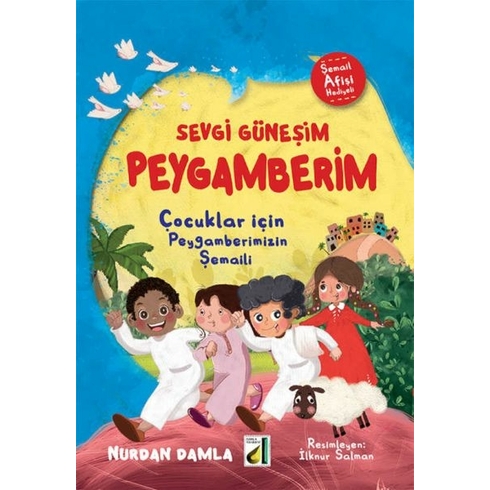 Sevgi Güneşim Peygamberim Nurdan Damla