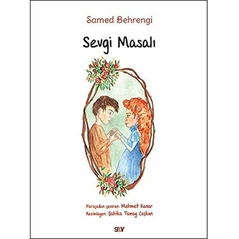 Sevgi Masalı (Büyük Boy Renkli Resimli) Samed Behrengi