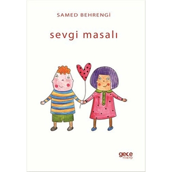 Sevgi Masalı - Samed Behrengi