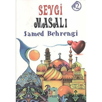 Sevgi Masalı Samed Behrengi