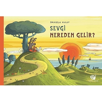 Sevgi Nereden Gelir? Daniela Kulot