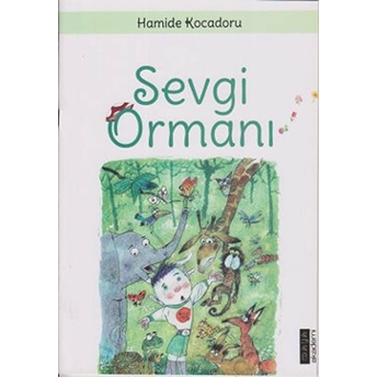 Sevgi Ormanı-Hamide Kocadoru